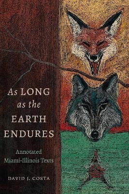 As Long As the Earth Endures(English, Hardcover, Costa David J.)