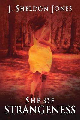 She of Strangeness(English, Paperback, Jones J. Sheldon)