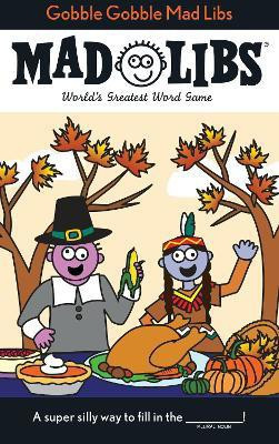 Gobble Gobble Mad Libs(English, Paperback, Price Roger)