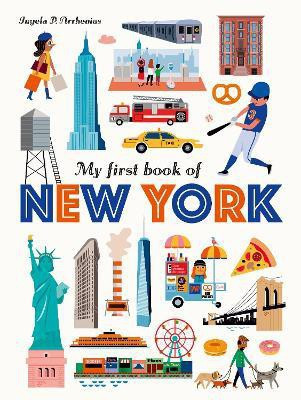 My First Book of New York(English, Hardcover, Arrhenius Ingela P)