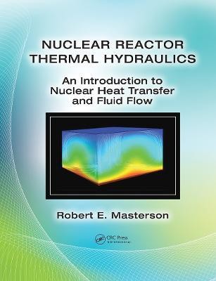 Nuclear Reactor Thermal Hydraulics(English, Hardcover, Masterson Robert E.)