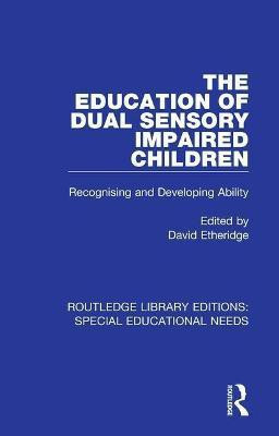The Education of Dual Sensory Impaired Children(English, Paperback, unknown)