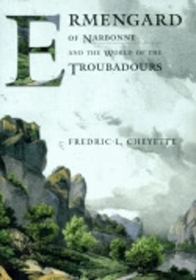 Ermengard of Narbonne and the World of the Troubadours(English, Paperback, Cheyette Fredric L.)