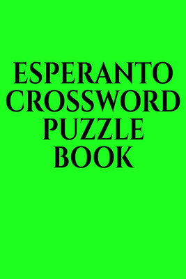 ESPERANTO CROSSWORD PUZZLE BOOK(English, Paperback, Gss)