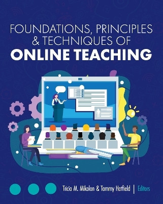 Foundations, Principles, and Techniques of Online Teaching(English, Paperback, unknown)