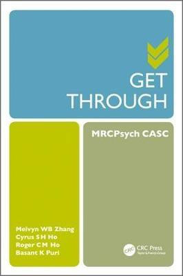 Get Through MRCPsych CASC(English, Paperback, Weibin Melvyn Zhang WB)
