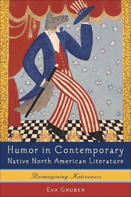 Humor in Contemporary Native North American Literature(English, Hardcover, Gruber Eva)