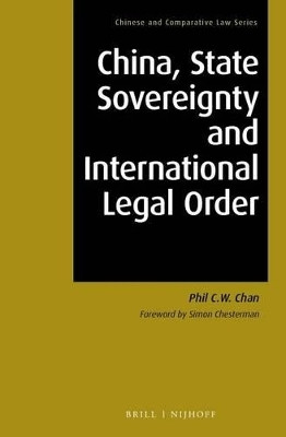China, State Sovereignty and International Legal Order(English, Electronic book text, Chan Phil C.W.)