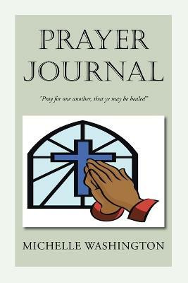Prayer Journal(English, Paperback, Washington Michelle)