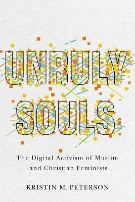 Unruly Souls(English, Electronic book text, Peterson Kristin M.)
