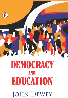 Democracy And Education(English, Hardcover, Dewey John)