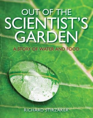 Out of the Scientist's Garden(English, Paperback, Stirzaker Richard)