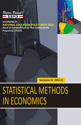 Statistical Methods in Economics  - 4th Semester MIC-4 Syllabus According to NEP FYUGP 1 Edition(Paperback, Dr. B.N. Gupta, Dr. V.C Sinha)