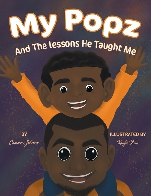 My Popz And The Lessons He Taught Me(English, Paperback, Johnson Cameron)