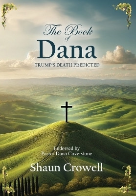 The Book of Dana(English, Hardcover, Crowell Shaun)