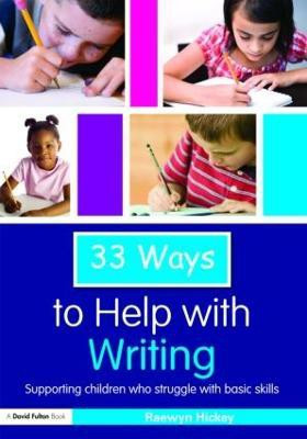 33 Ways to Help with Writing(English, Paperback, Hickey Raewyn)