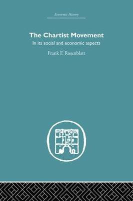 Chartist Movement(English, Paperback, Rosenblatt Frank F.)