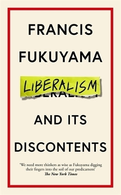 Liberalism and Its Discontents(English, Hardcover, Fukuyama Francis)