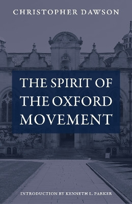 The Spirit of the Oxford Movement(English, Paperback, Dawson Christopher)