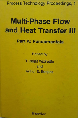 Multiphase flow and heat transfer III(Hardcover, Veziroglu)