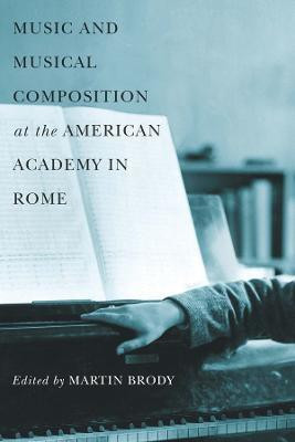 Music and Musical Composition at the American Academy in Rome(English, Hardcover, unknown)