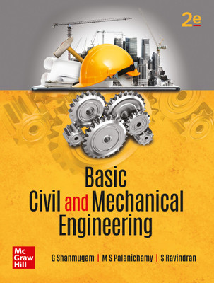 Basic Civil and Mechanical Engineering | 2nd Edition(Paperback, G Shanmugam, M S Palanichamy, S Ravindran)