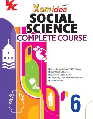 Xam idea Social Science Complete Course Book | Class 6 | Includes CBSE Question Bank and NCERT Exemplar (Solved) | NEP | Examination 2023-2024(Paperback, Xamidea Editorial Board)