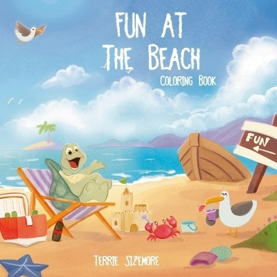 Fun at the Beach Coloring Book(English, Paperback, Sizemore Terrie)