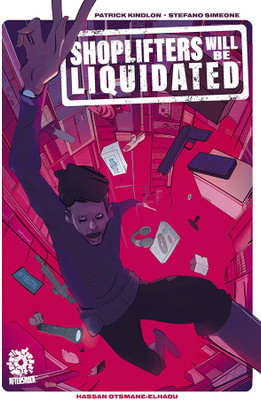 Shoplifters Will Be Liquidated(English, Paperback, Kindlon Patrick)