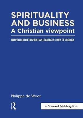 Spirituality and Business: A Christian Viewpoint(English, Paperback, Woot Philippe de)