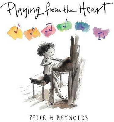 Playing from the Heart(English, Hardcover, Reynolds Peter H.)