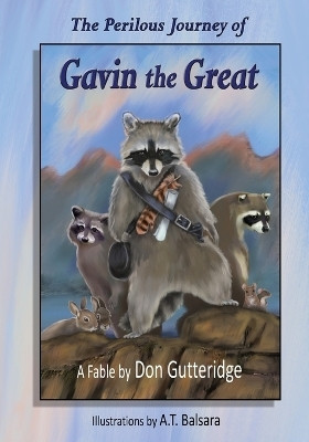 The Perilous Journey of Gavin the Great(English, Paperback, Gutteridge Don)