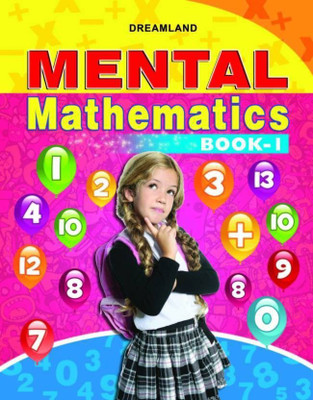 Mental Mathematics Book - 1  - Kids Ages 4-12 | Learn Addition, Subtraction, Multiplication, Division & More | Practice Exercises, Quick Calculation Tips & Strong Math Foundation(English, Paperback, unknown)