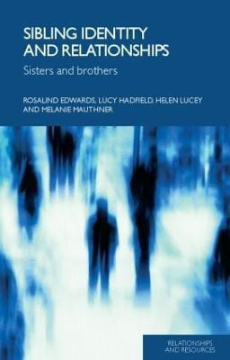 Sibling Identity and Relationships(English, Paperback, Edwards Rosalind)