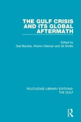 The Gulf Crisis and its Global Aftermath(English, Paperback, Barzilai Gad)