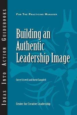 Building an Authentic Leadership Image(English, Paperback, Criswell Corey)