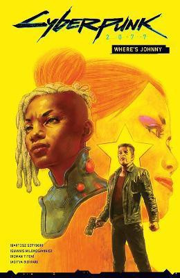 Cyberpunk 2077: Where's Johnny(English, Hardcover, Sztybor Bartosz)