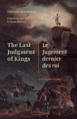 The Last Judgment of Kings / Le Jugement dernier des rois(English, Paperback, Marechal (1750-1803) Sylvain)