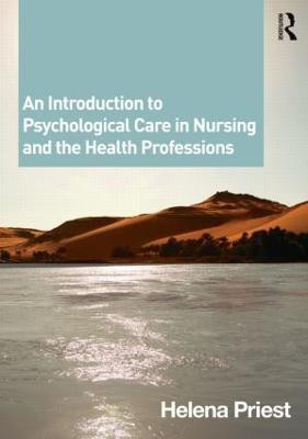 An Introduction to Psychological Care in Nursing and the Health Professions(English, Paperback, Priest Helena)