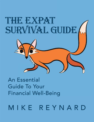 The Expat Survival Guide(English, Paperback, Reynard Mike)