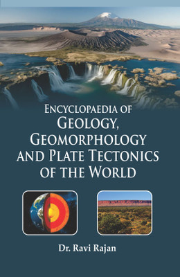 Encyclopaedia of Geology, Geomorphology and Plate Tectonics of the World (5 Vols. Set)(Hardcover, Dr. Ravi Rajan)