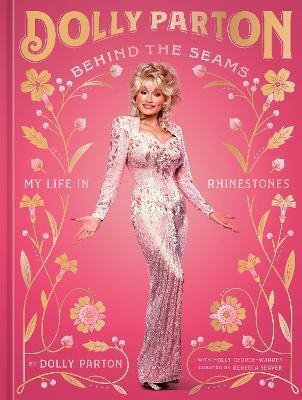 Behind the Seams(English, Hardcover, Parton Dolly)