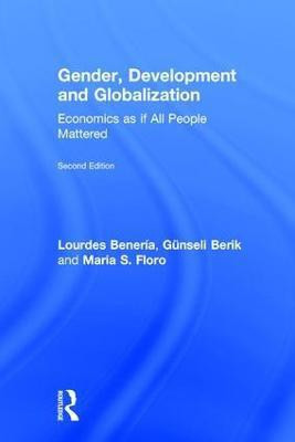 Gender, Development and Globalization(English, Hardcover, Beneria Lourdes)