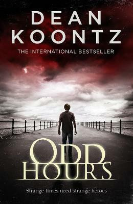 Odd Hours(English, Paperback, Koontz Dean)