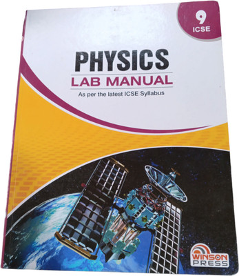 Physics Lab Manual As Per The Latest Icse Syllabus class 9(Pepper back, Winson press)