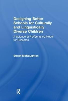 Designing Better Schools for Culturally and Linguistically Diverse Children(English, Hardcover, unknown)