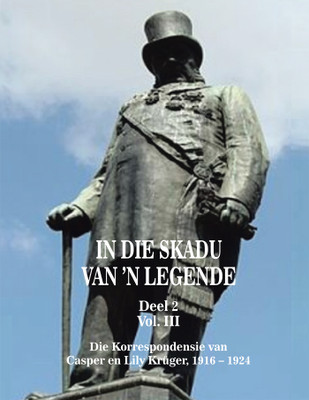 In die Skadu van 'n Legende DEEL 2 Volume III(English, Paperback, Kruger Bernard Botes)