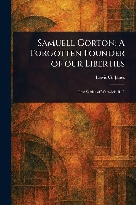 Samuell Gorton(English, Paperback, Janes Lewis G (Lewis George))