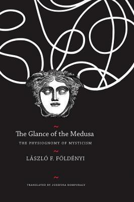 The Glance of the Medusa(English, Hardcover, Foldenyi Laszlo F.)