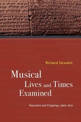 Musical Lives and Times Examined(English, Paperback, Taruskin Richard)